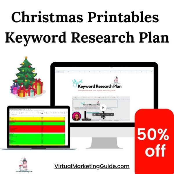 Christmas Printables Keyword Research plan displayed on a computer, ipad screen with a Christmas tree in the background and 50 percent off sticker.